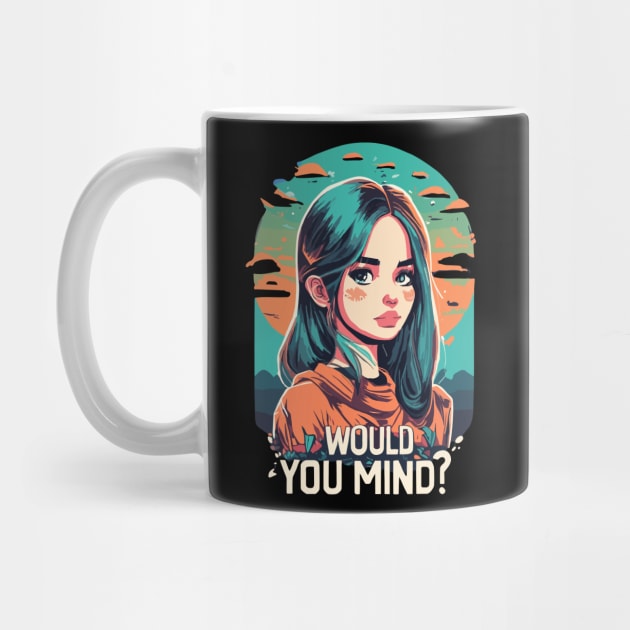 would you mind girl design by NegVibe